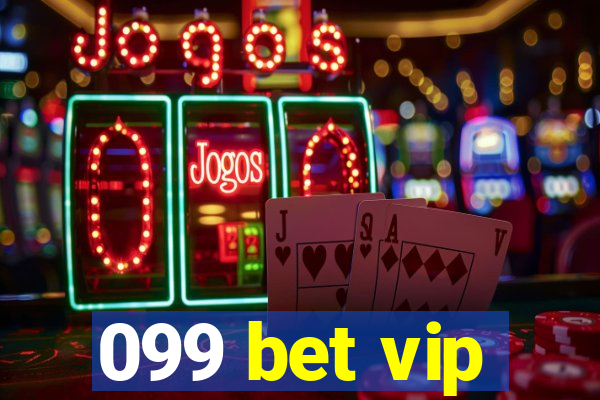 099 bet vip